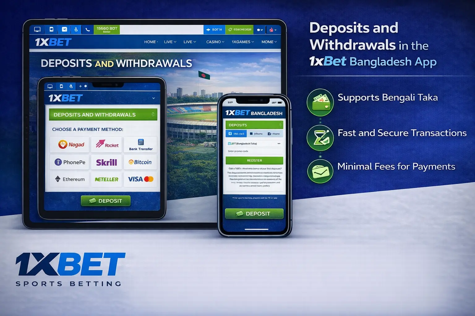 Deposits and Withdrawals in the 1xBet Bangladesh App